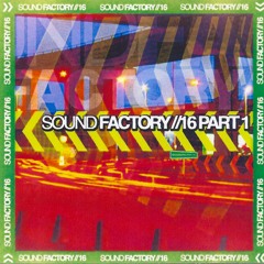 Sound Factory Vol.16 Part 1  CD/PROMO
