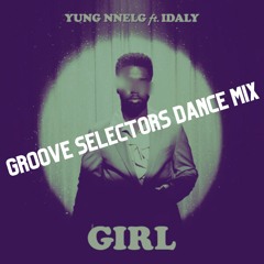 Girl (GROOVE SELECTORS Dance Mix)