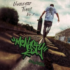 McNasty Da Rebel - Unreleased Tracks Vol. 1 (Time Capsule SNIPPETS)