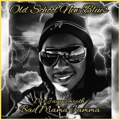 Bad Mama Jamma