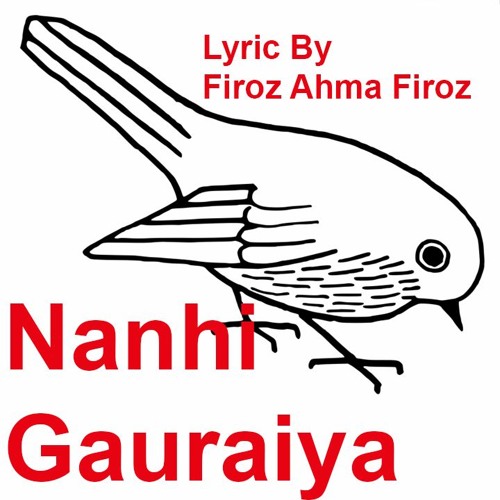 Nanhi Gauraiya By Firoz Ahmad Firoz