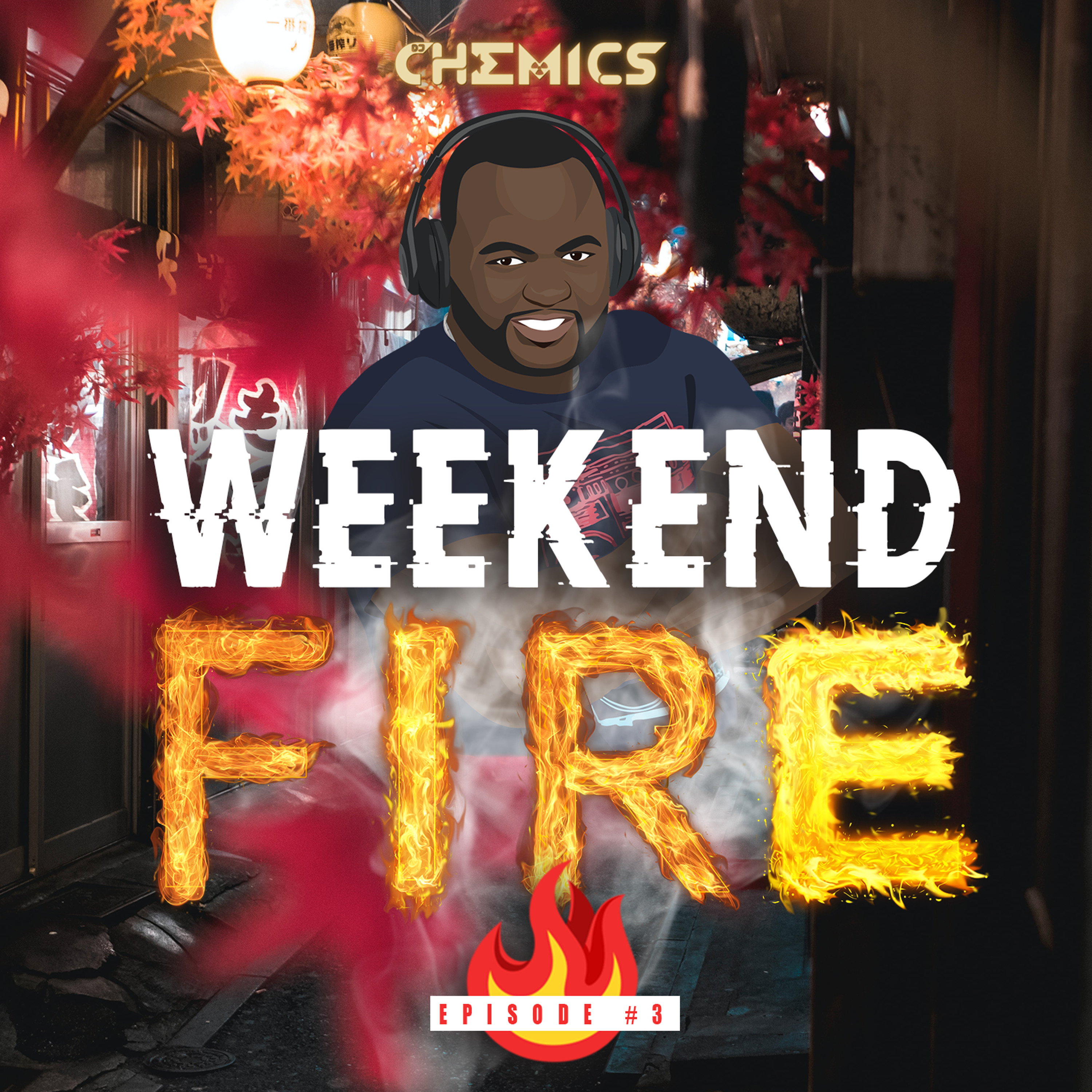 Weekend Fire 🔥 Ep.3 l October 2020 l Dancehall Hip Hop R&B Latin & Remixes episode artwork