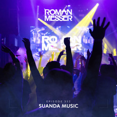 Roman Messer - Suanda Music 352 (25-10-2022)