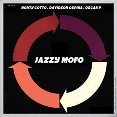 Jazzy Mofo (Norty Cotto Rejazzed Remix) [feat. Oscar P]