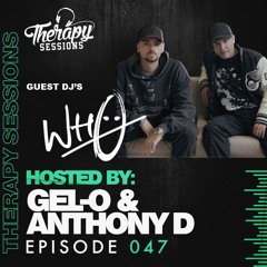 Therapy Sessions Ep. 47 - Wh0 (Guest Mix)