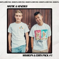 Mattic & Senergy - Mashups & Edits Pack 1 (FREE DOWNLOAD)