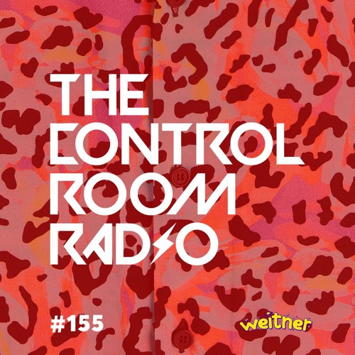 The Control Room Radio (Episode #155 - Joe Lyons-Rising Guest Mix)