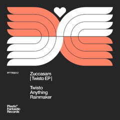 SUPPORT | Zuccasam - Twisto [Plastic Fantastic Records]