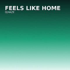 Feels Like Home