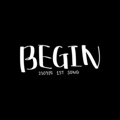 BEGIN