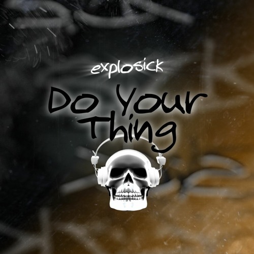 Just Do Your Thing [Free Download]