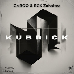 Caboo & RGK Zuhaitza - Kubrick