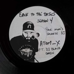 Back To The Basics S4:E10 Part 1 ft. DJ Black Omen