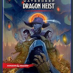 {pdf} ⚡ D&D Waterdeep Dragon Heist HC (Dungeons & Dragons)     Hardcover – September 18, 2018 PDF