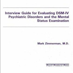 [View] EPUB KINDLE PDF EBOOK Interview Guide for Evaluating Dsm-IV Psychiatric Disord