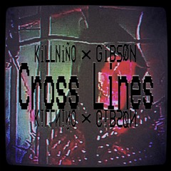 Cross Lines (Feat. GIBSØN)