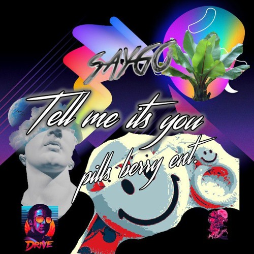 Tell Me Its You Prod.by SAYGO RSA
