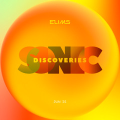 Sonic Discoveries Jun '25