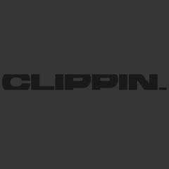 clippin’