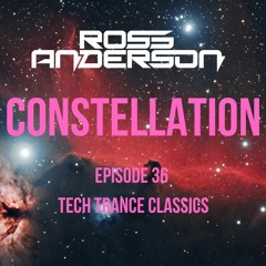 Constellation 36 - Tech Trance Classics