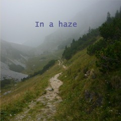 In a haze