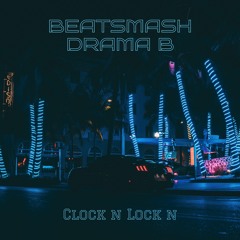 BEATSMASH & Drama B - Clock N Lock N (Philadelphia Union Official Intro 2022)