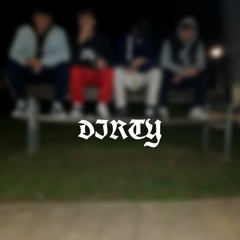 Dirty