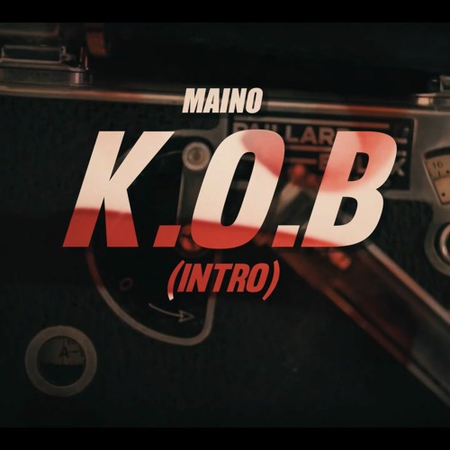 Maino - K.O.B (Intro) (Official Music Video)