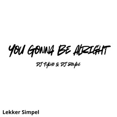 You Gonna Be Alright