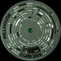 Millhouse - Murking In The Darkness(Original Mix)
