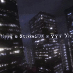 Uppy X ShottaBill X 777 Tis - Sky Falling
