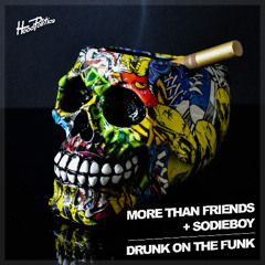 More Than Friends, Sodieboy - Drunk on the Funk [HP273]
