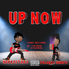 Up Now (Prod. O2NotNice)