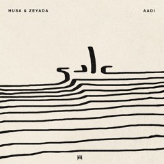 Husa & Zeyada - Aadi