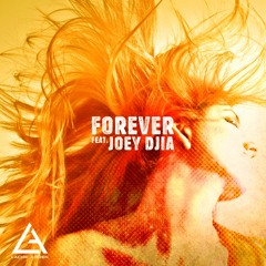 Forever (feat. Joey Djia) [Original Mix]