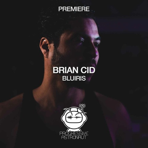 PREMIERE: Brian Cid - Bluiris (Original Mix) [Endangered]