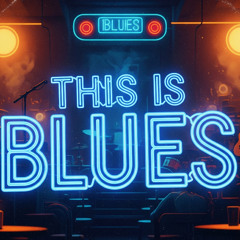 This is Blues