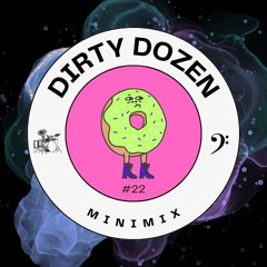 Dirty Dozen #22