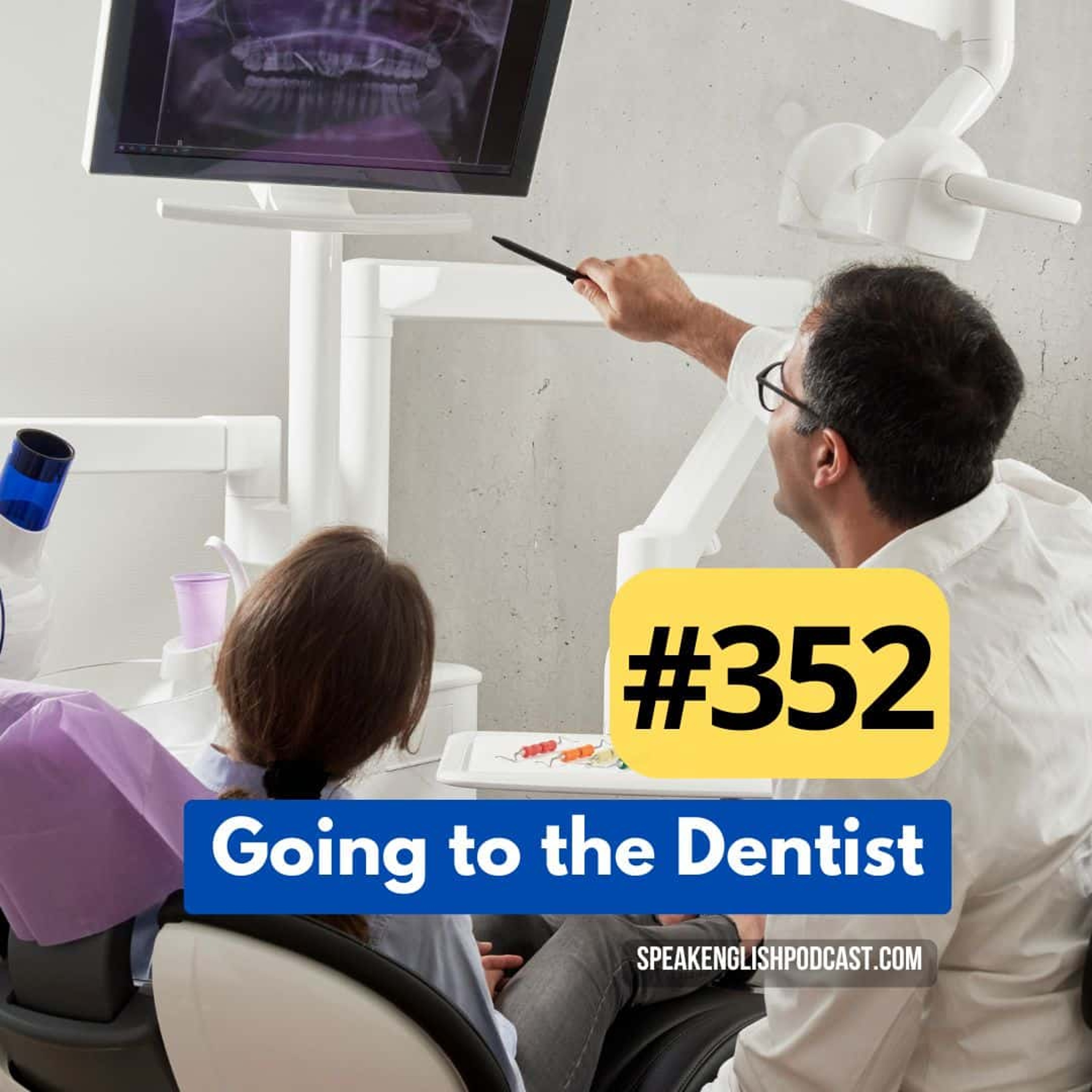 #352 Dentist Visit in English Phrases + Mini-Story episode artwork