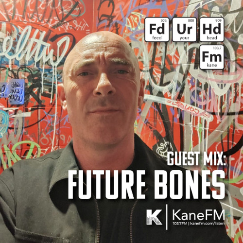 Feed Your Head Guest Mix: Future Bones
