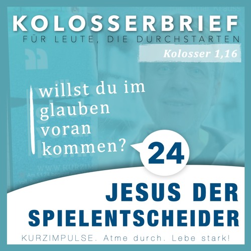 Jesus, der Spielentscheider