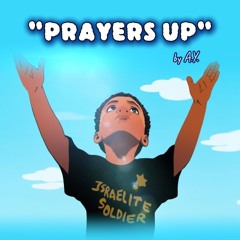 "Prayers Up" by A.Y.
