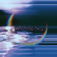 Shining Sea