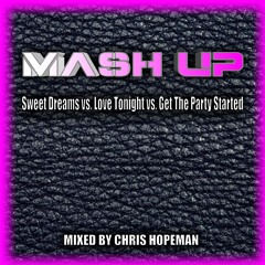 Mash Up - Sweet Dreams vs. Love Tonight vs. Get The Party Started