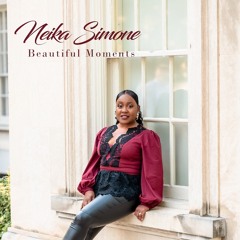 Neika Simone : Beautiful Moments