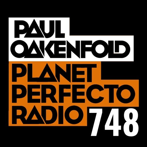 Planet Perfecto 748 ft. Paul Oakenfold