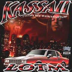 Kassaii-LOTM (prod. rest in pimpp)