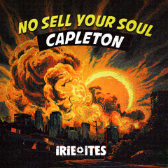 Capleton & Irie Ites - No Sell Your Soul (Evidence Music)