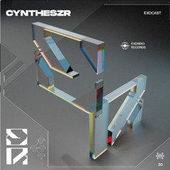 EXOCAST XXX  – CYNTHESZR