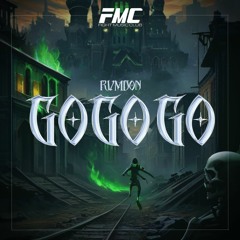 RVMDON - Go Go Go (FMC Exclusive)